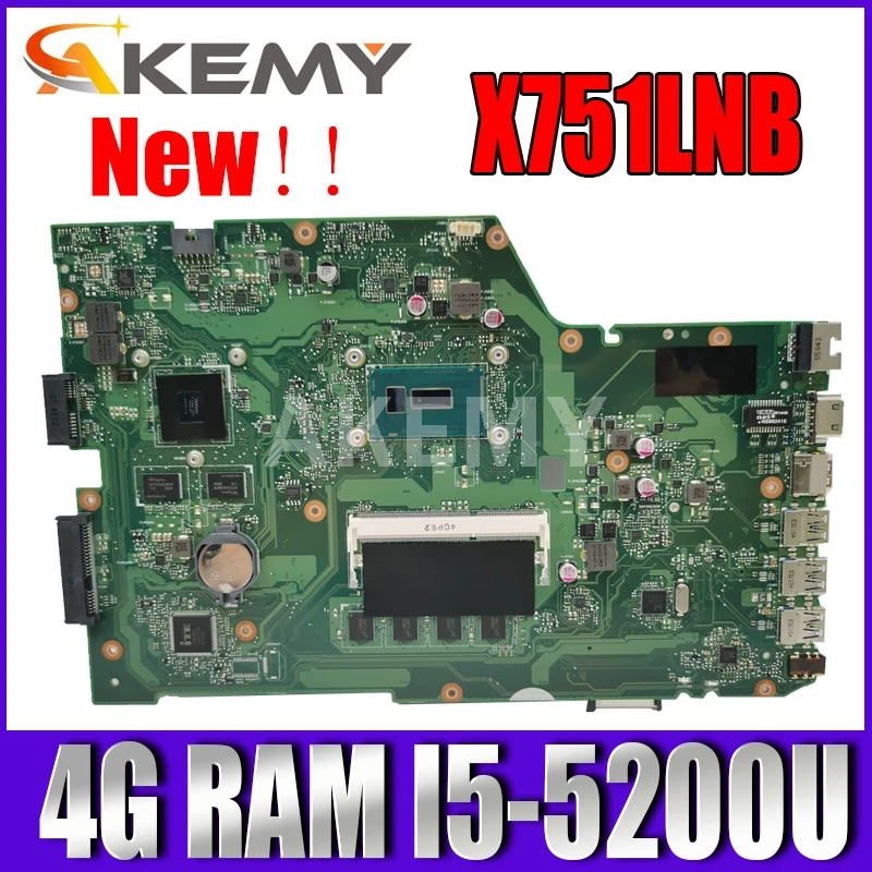 

Материнская плата Akemy X751LN для ASUS R752L X751LN X751LD X751LJ X750LB A751L K751L материнская плата для ноутбука 4G RAM I5-5200U GT840M