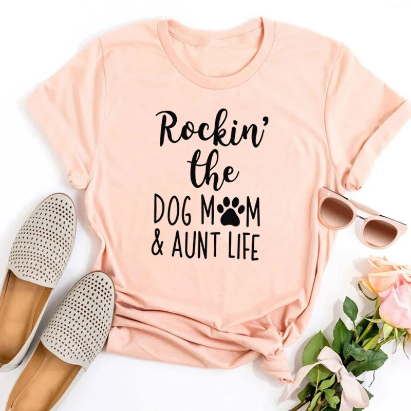 

Rockin' The Dog Mom Aunt Life Tshirt Women Cute Dog Lovers Shirts Summer Plus Size Short Sleeve Dog Mama T-Shirt Harajuku L