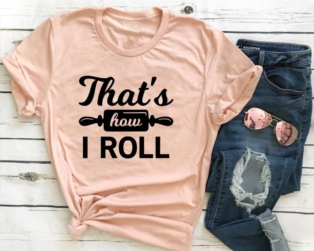Футболка с надписью It's How I roll для мам забавный графический подарок tumblr цитата
