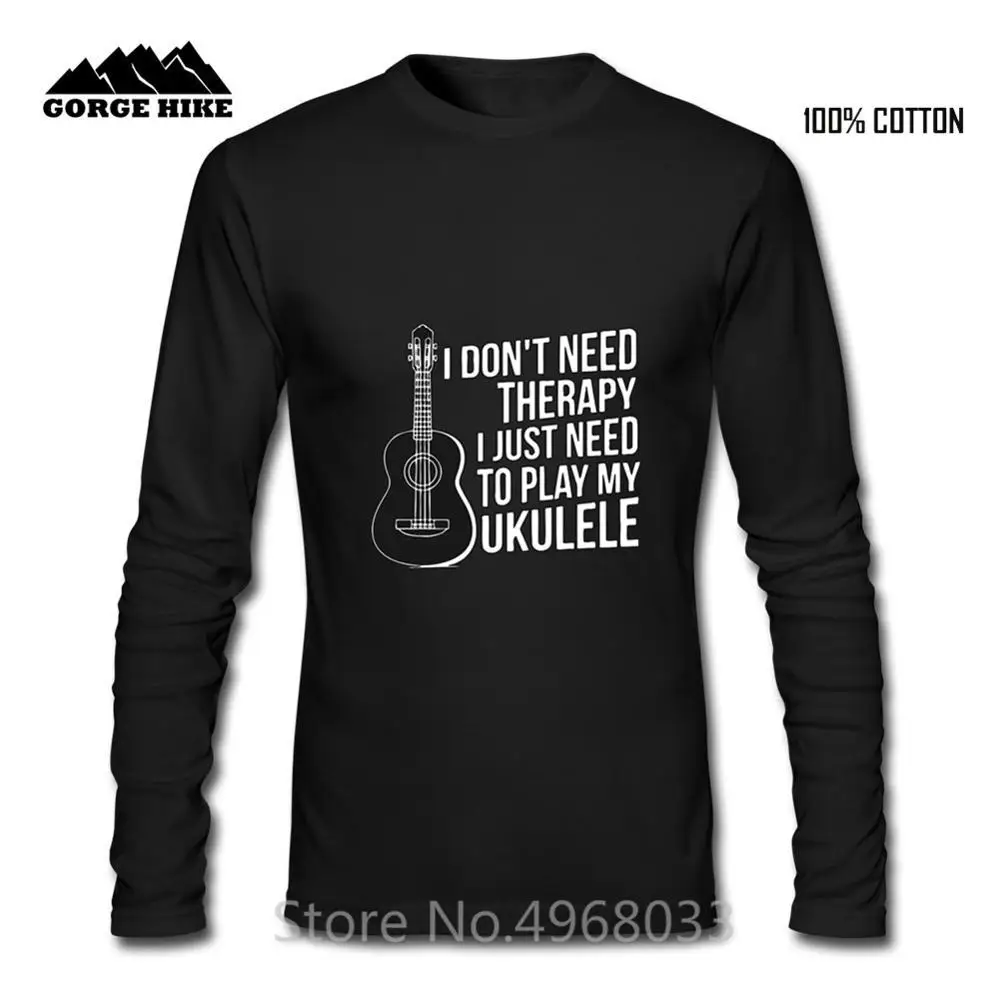 Летняя крутая Мужская футболка с надписью I Don't Need Therapy и Just To Play My Ukulele Guitar Top Craft No