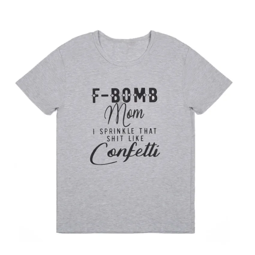 Новинка, женская футболка Bomb Mom confett с принтом, летняя футболка с круглым вырезом, серый Топ для женщин, базовые летние футболки