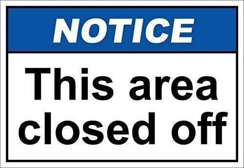 

Crysss Warning Sign This Area Closed Off Notice Road Sign Business Sign 8X12 Inches Aluminum Metal Sign