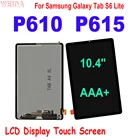 ЖК-дисплей 10,4 дюйма AAA + для Samsung Galaxy Tab S6 Lite P610 P615, ЖК-дисплей с сенсорным экраном и дигитайзером в сборе для P610, сменный ЖК-дисплей