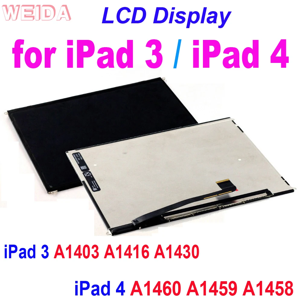 

9.7" LCD Replacement for iPad 3 LCD A1403 A1416 A1430 Display Screen Panel Without Touch for iPad 4 Display A1460 A1459 A1458
