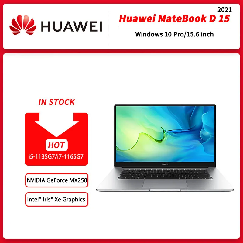 15 6 дюймовый ноутбук Huawei MateBook D 2021 Intel Core i5-1135G7/i7-1165G7 16 Гб ОЗУ 512 ГБ SSD GeForce MX450 Windows 10 Pro