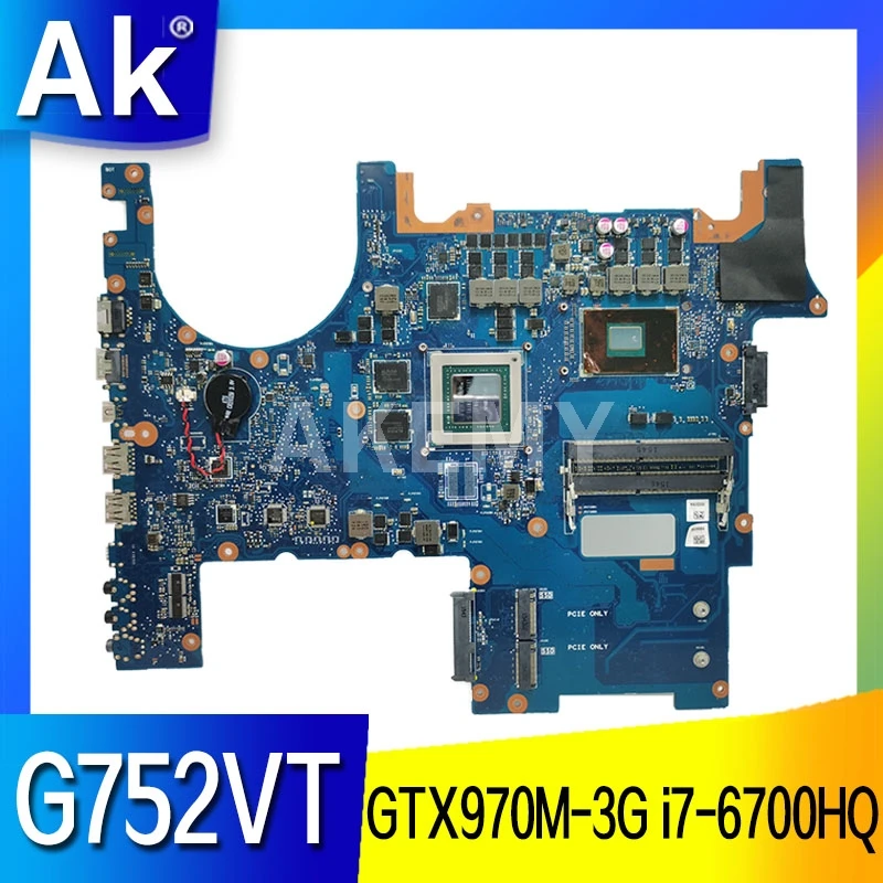 

Akemy G752VT For Asus G752VT G752V G752VL G752VY Laptop motherboard GTX970M-3G i7-6700HQ CPU work 100% mainboard