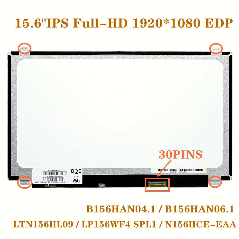 

15.6“ B156HAN06.1 Laptop LED Screen LTN156HL09 B156HAN04.1 LP156WF4 SPL1 LP156WF6 SPK1 N156HCE-EAA IPS Full-HD 1080P LCD matric
