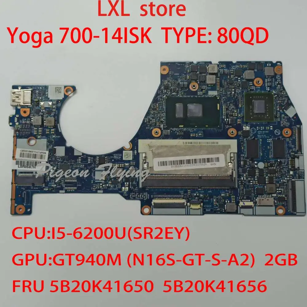 YOGA 700-14ISK motherboard Mainboard For Ideapad 80QD CPU:i5-6200U GPU:GT940M 2GB DDR3 FRU 5B20K41650 5B20K41656 BYG43 NM-A601