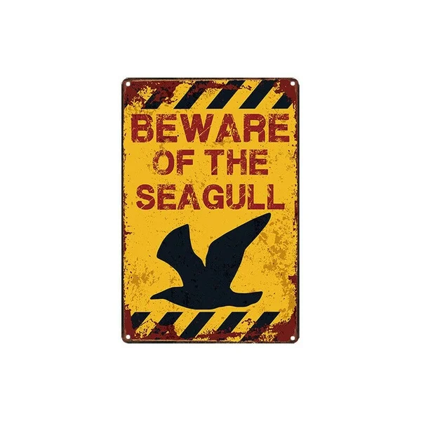 

Metal Tin Sign beware of the seagull Decor Bar Pub Home Vintage Retro