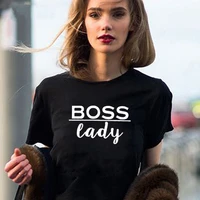 boss lady funny t shirt women summer short sleeve cotton tshirt women o neck camiseta mujer white tee shirt femme top