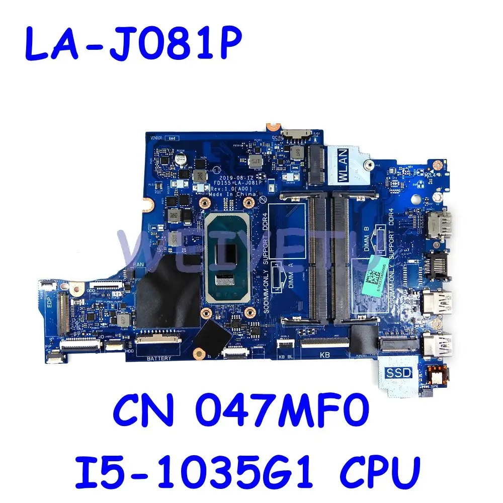 

CN 047MF0 47MF0 047MF0 FDI55 LA-J081P I5-1035G1 CPU Mainboard For Dell Inspiron 5593 Laptop Motherboard Tested Working Well
