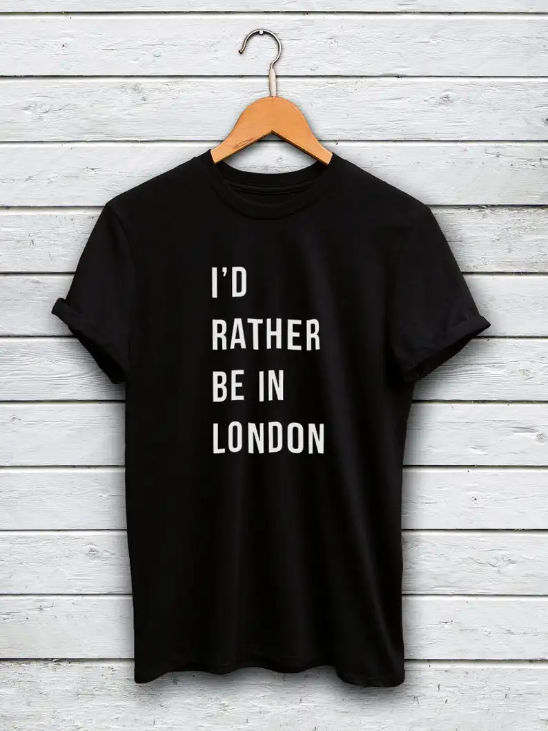 

ZBBRDD I'd rather be in London vogue Women's Tshirt pure 100% Cotton Short Sleeve T-shirt o neck top Tees forl Ladies Girls