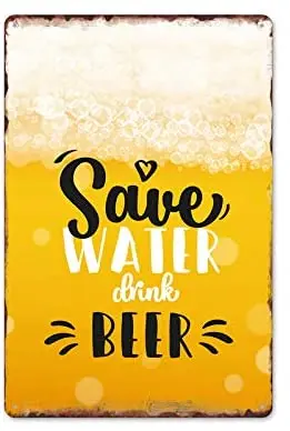 

Save Water Drink Beer Gifts Bar Cafe Home Oil Station Garage Kitchen Farm Countryside Vintage Retro Tin Signs