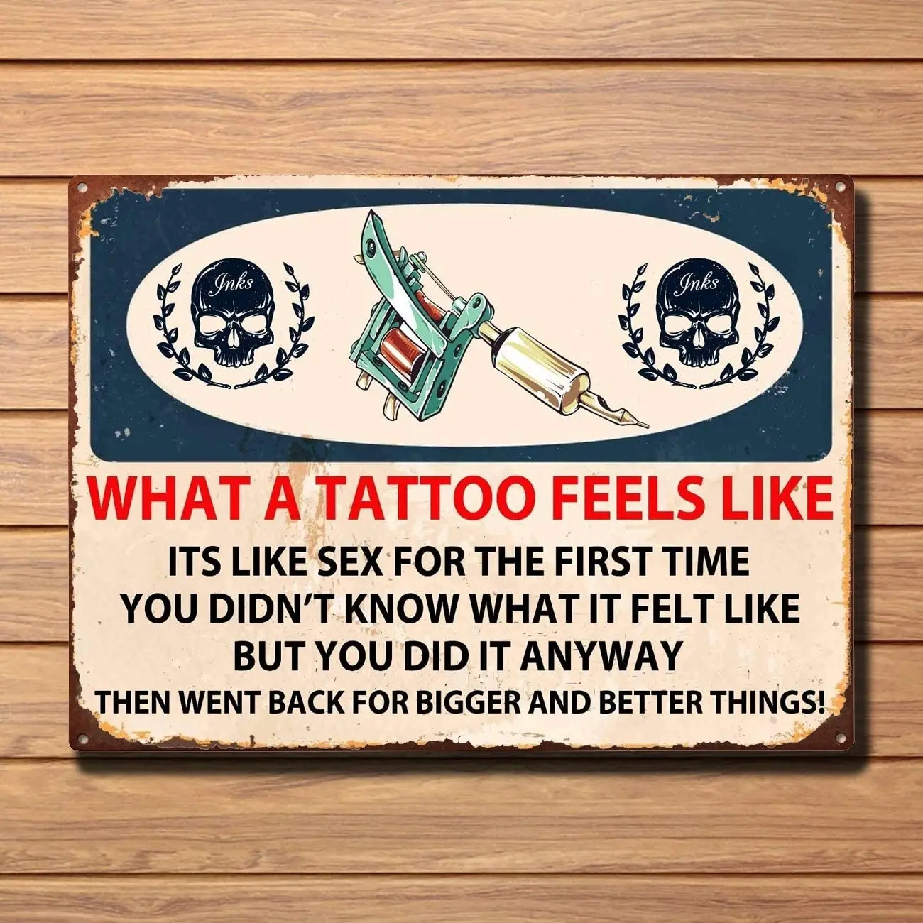 

Wall Decoration Tattoo Shop Mall Club Clubhouse Metal Plate 12*8 Inch What A Tattoo Feels Like Tin Sign Retro Metal Plaque