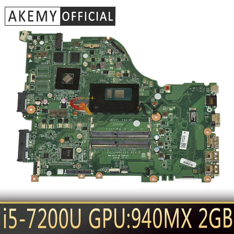 

E5-575G motherboard Mainboard for Acer E5-575 F5-573 laptop ZAA X32 DAZAAMB16E0 REV:E CPU: I5-7200U GPU: 940MX 2GB 100%test OK