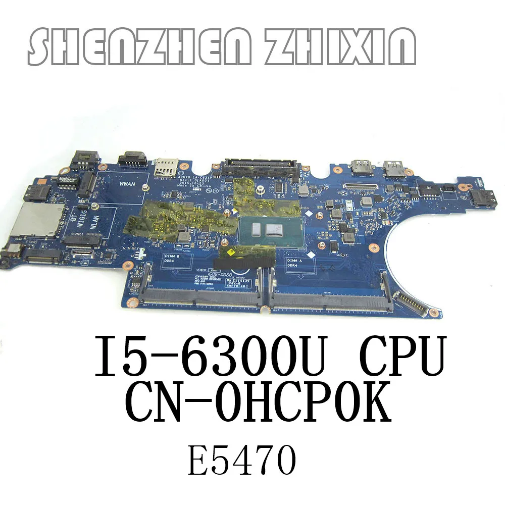 CN-0HCP0K 0HCP0K LA-C631P для Dell latitude E5470 материнская плата ноутбука I5-6300U CPU DDR4 | Компьютеры и