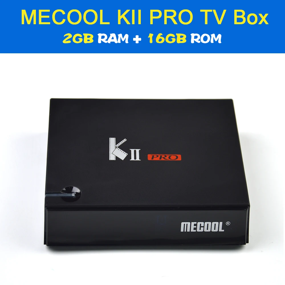 MECOOL KIII PRO Amlogic S912 Android ТВ коробка 3 Гб оперативной памяти, 16 Гб встроенной памяти, DVB-S2 DVB-T2 DVB-C декодер+ KI PRO Декодер каналов кабельного телевидения PRO ТВ Box Amlogic S905D 2G 16G - Цвет: KII PRO 2G 16G
