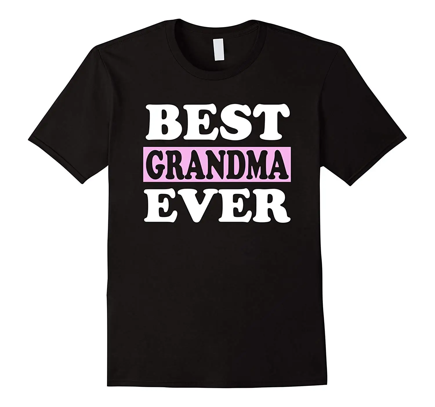

Best Grandma Ever. Simple Style Grandmother Gift T-Shirt Summer Cotton Short Sleeve O-Neck Unisex T Shirt New S-3XL