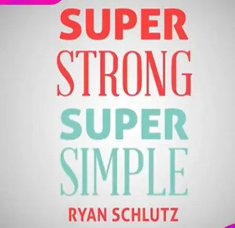 

Super Strong Super Simple by Ryan Schlutz, magic tricks