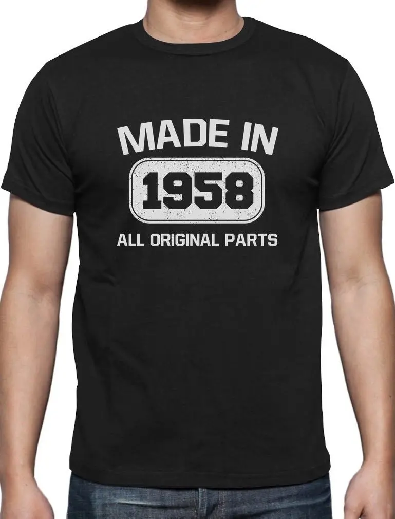 

Made In 1958 All Original Parts 60Th Birthday Gifts T-Shirt Retirement Gift 2019 Latest O-Neck Sunlight Men T-Shirt Blank T