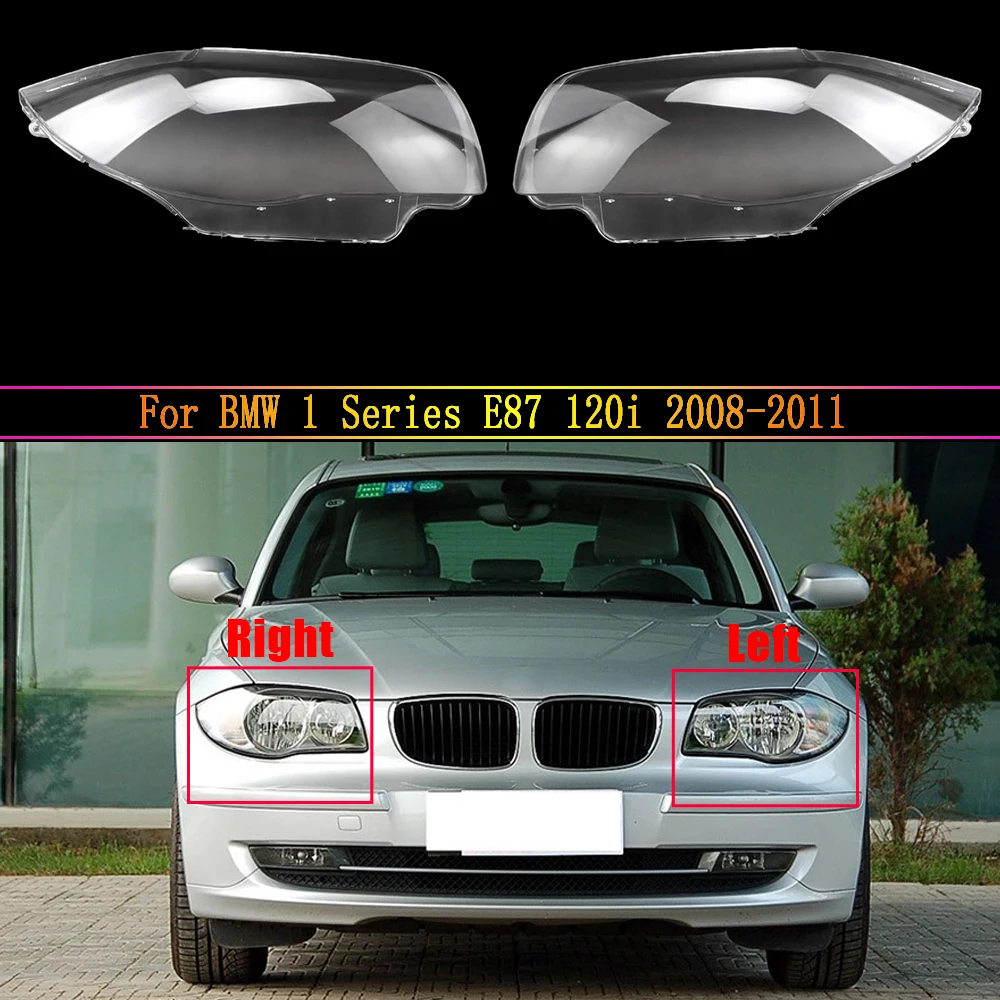 

Car Headlight Lens For BMW 1 Series E87 120i 2008 2009 2010 2011 Car Headlamp Cover Replacement Auto Shell Cover