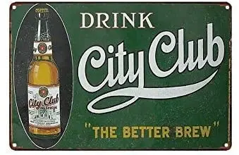 

Tin Sign 16 X 13 Inch Home Wall Decoration Drink City Club Better Brew Decor Bar Pub Vintage