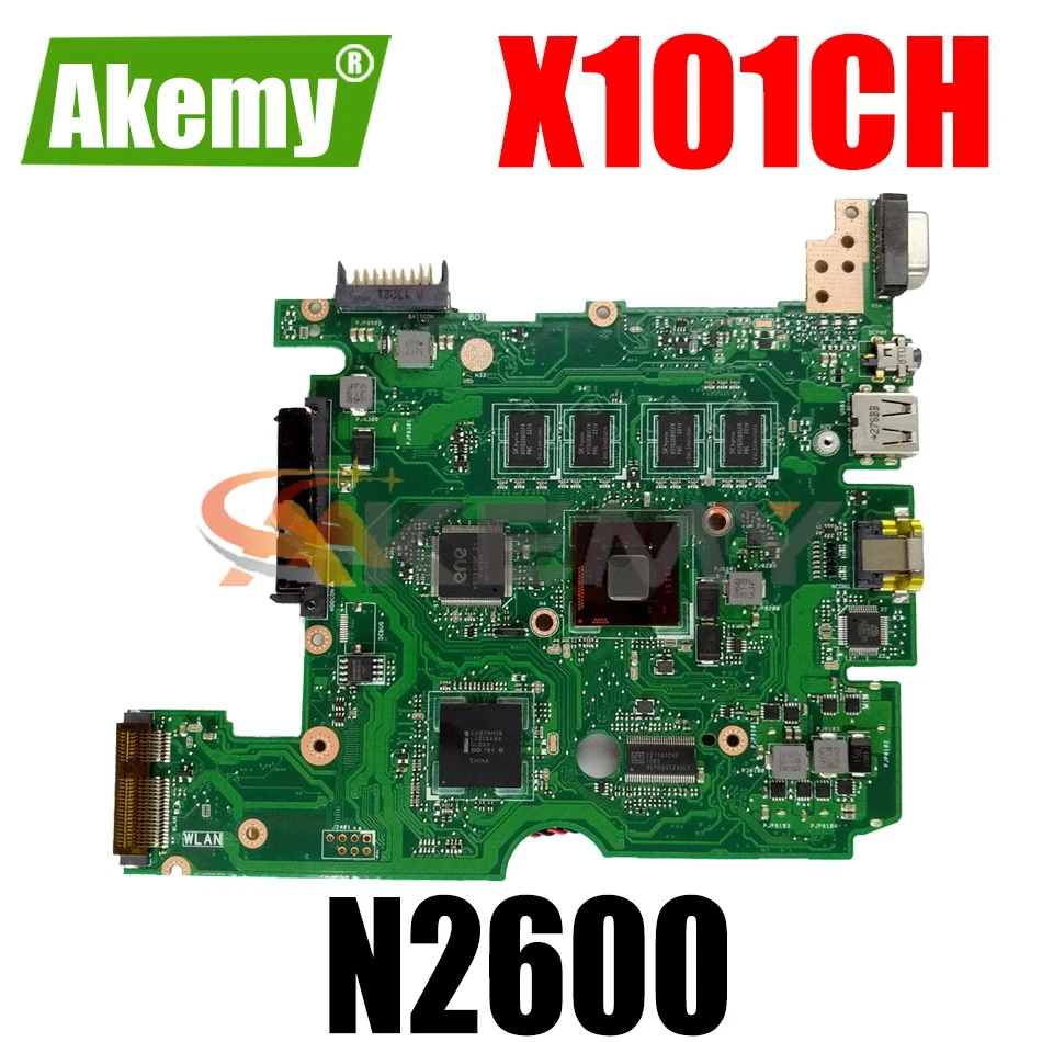 

Материнская плата Akemy X101CH для ноутбука ASUS EeePC X101CH X101C, оригинальная материнская плата N2600 CPU