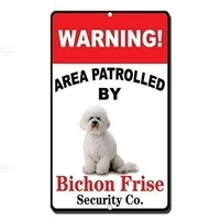 metal tin sign poster wall plaque warning area patrolled by bichon frise novelty metal sign for home decor tin sign