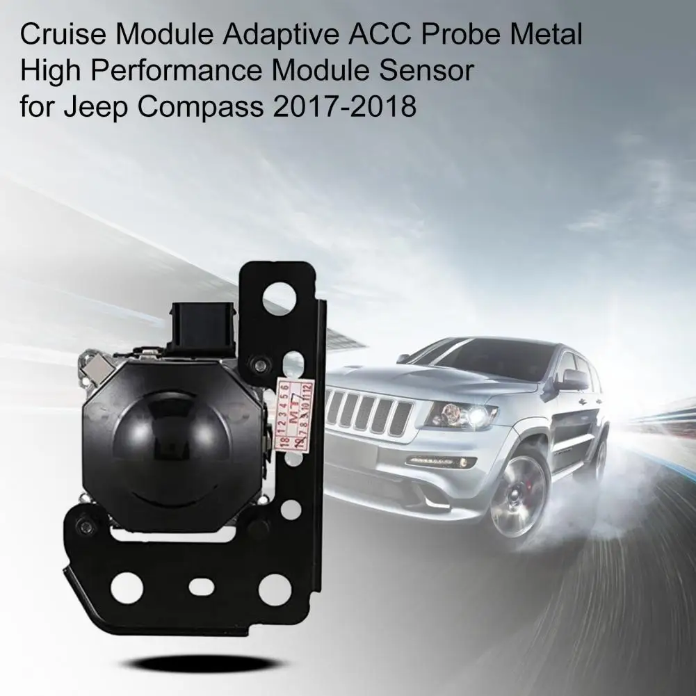

Cruise Module Adaptive ACC Probe Metal 68248539AE High Performance Module Sensor for Jeep Compass 2017-2018