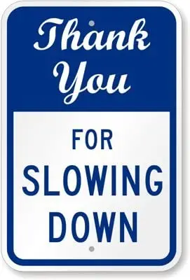 

SmartSign "Thank You for Slowing Down Sign | 12" x 8" 3M Engineer Grade Reflective Aluminum
