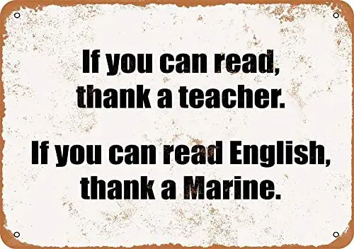 

If You Can Read English, Thank A Marine Vintage Metal Sign