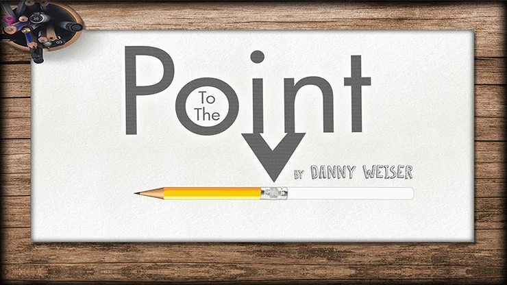 

To the Point by Danny Weiser,Magic Tricks