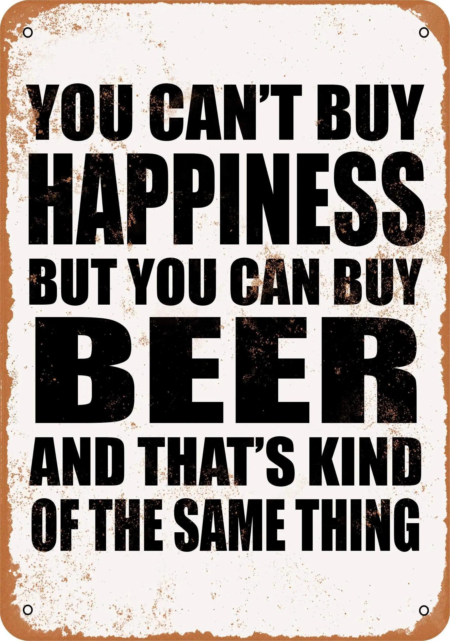 

SLALL You Can't Buy Happiness But You Can Buy Beer Retro Street Sign Household Metal Tin Sign Bar Cafe Car Motorcycle Garage Dec