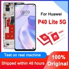 Оригинальный сменный дисплей 6,5 дюйма для Huawei P40 Lite 5G, ЖК-дисплей с сенсорным экраном, дигитайзер в сборе для Huawei P40 Lite 5G CDY-NX9A