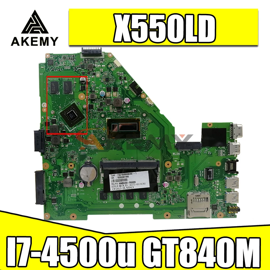 

Akemy X550LD Motherboard For X550L X550LA X550LC A550L Y581L W518L X550LN I7-4500u GT840M Laptop Motherboard original Test 100%