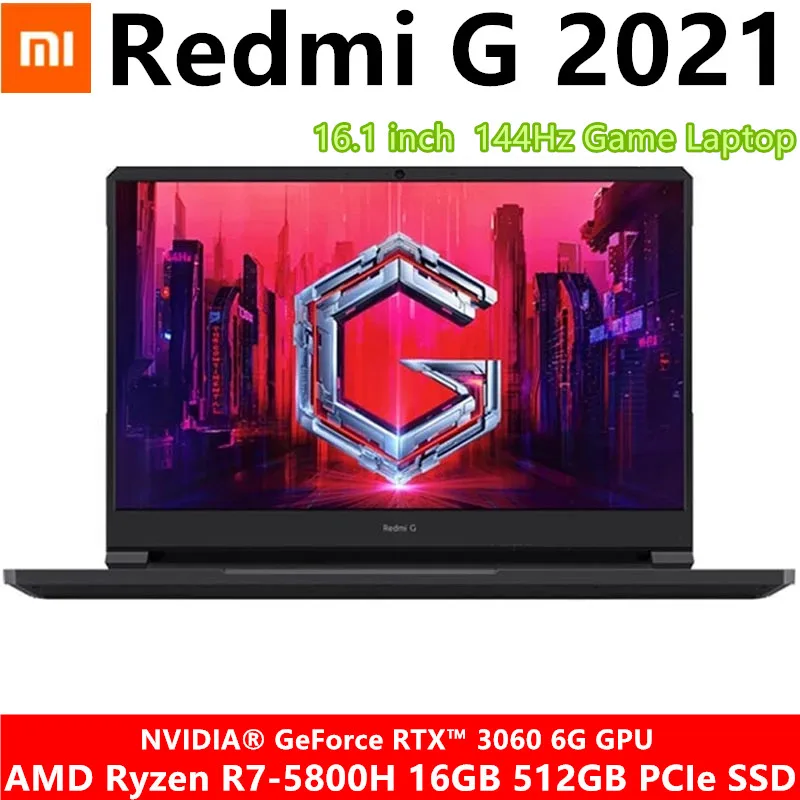

Xiaomi Redmi G Gaming Laptop 2021 AMD R7 5800H Geforce RTX 3060 GPU 16GB/32GB RAM 512GB/1TB SSD 144Hz 16.1Inch Game Notebook PC