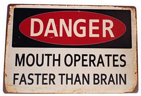 

Danger, Mouth Operates Faster Than Brain Funny Tin Sign, Novelty Sign, Retro Sign, Kitchen Wall Art, Coffee, Bar Sign
