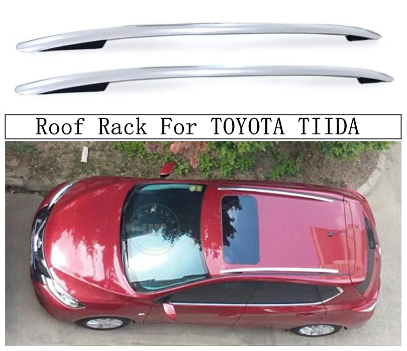 

Багажник на крышу для TOYOTA TIIDA 2016-2021, рейки из алюминиевого сплава, багажники, верхние рейки, рельсовые коробки