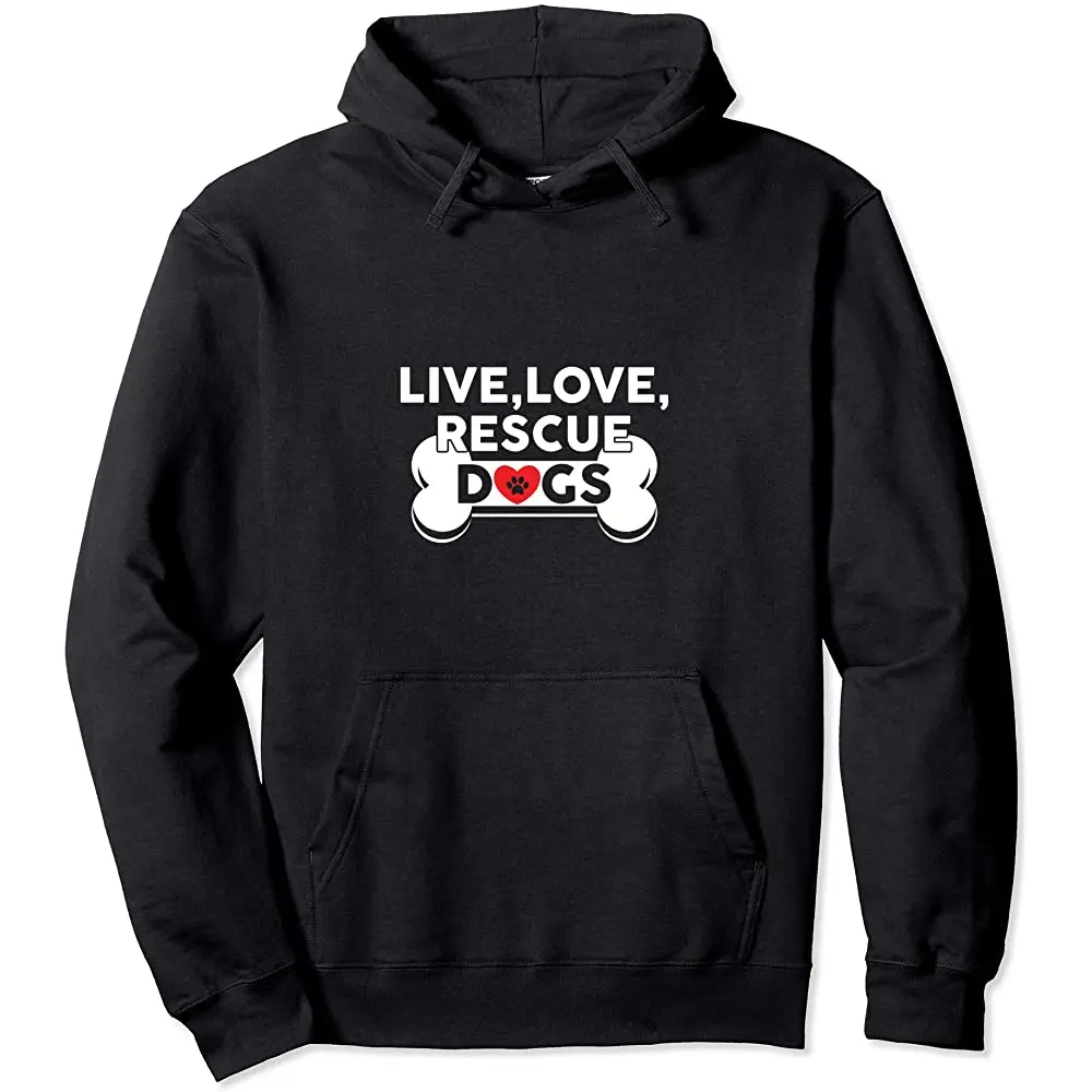 

Live, Love, Rescue Dogs Cute Dog Owners Pullover Hoodie