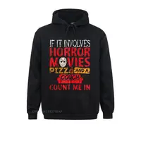 If It Involves Horror Movies PIZZA And A Couch Zip Hoodie Printed Sweatshirts New Design Hoodies Student Novelty Hoods