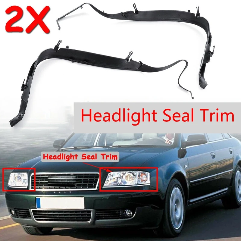 

AU04 -2Pcs Car Front Headlight Seal Cover Trim Ring Fit For- A6 C5 2002-2005 Facelift 4B0941191A 4B0941192A