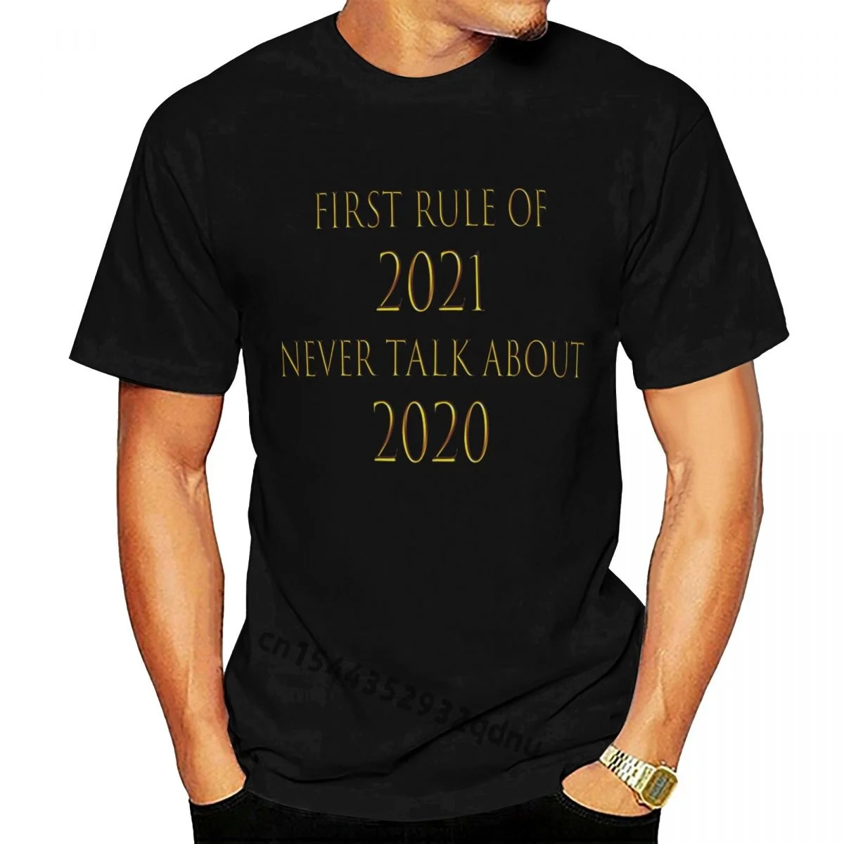 

First Rule Of 2021 Never Talk About 2020 Men T-Shirt Black T Shirt Men 2018 Fashion Short Sleeve Fashion Summer Printing Casual