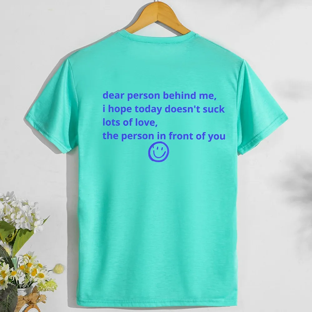 

Dear Person Behind Me Lots of Love Jesus Faith Kindness Inspirational T Shirts Fashion Hot Short Sleeved Tops Unisex Tops