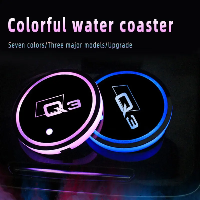 

Car Logo Led Atmosphere Light 7 Colorful Cup Luminous Coaster Holder For Audi Q3 2013 2015 2016 - 2019 2020 2021Auto Accessories