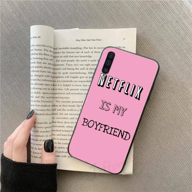 

netflix is my boyfriend Quotes Phone Case For Samsung galaxy S 9 10 20 A 10 21 30 31 40 50 51 71 s note 20 j 4 2018 plus