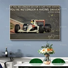 F1 Айртон Сенна, если вы больше не ищете зазор, который существует, вы больше не гоночный водитель, плакат, домашний декор, холст, настенные принты
