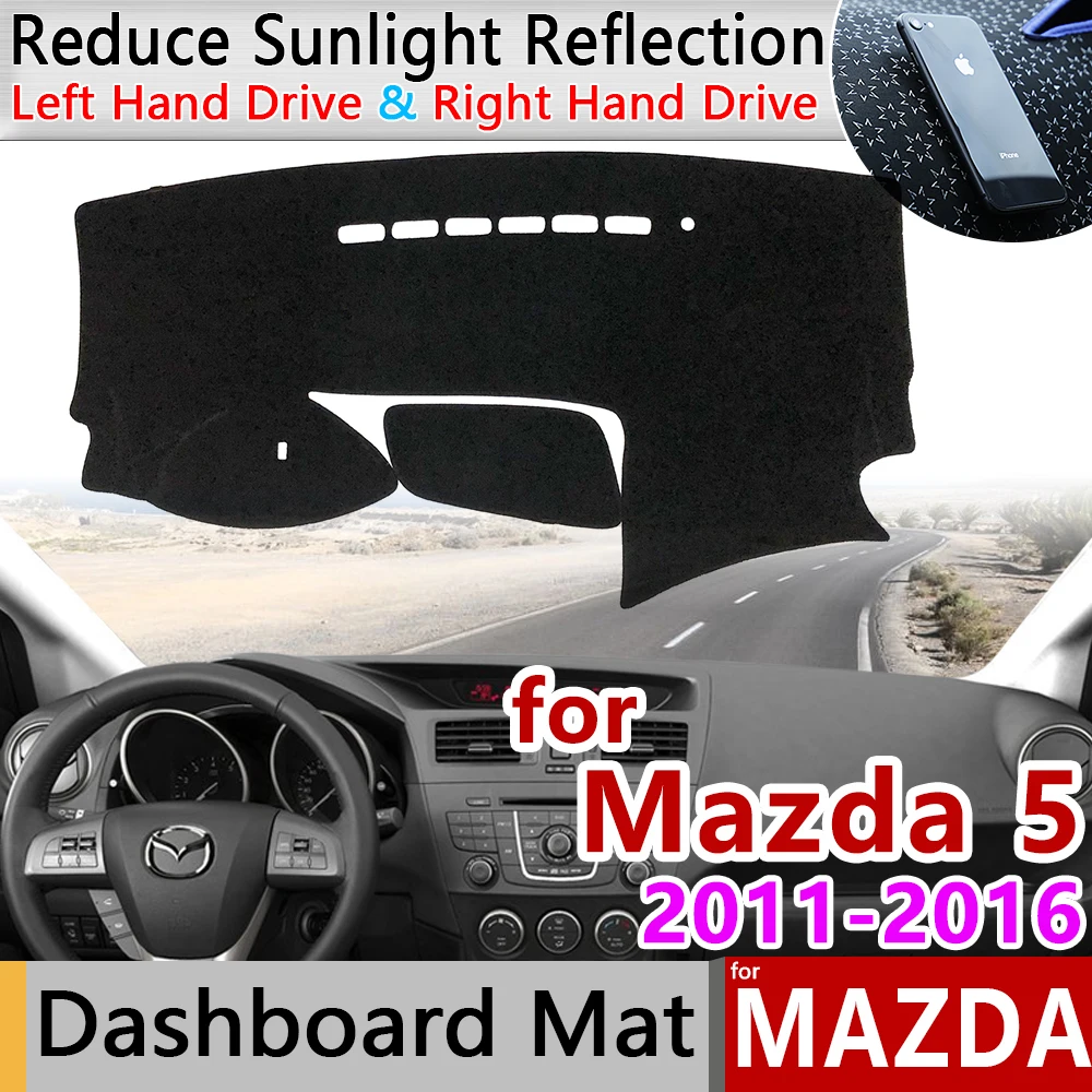 Для Mazda 5 Premacy 2011~ MK3 Противоскользящий коврик для приборной панели Защита от солнца коврик для защиты ковров аксессуары 2011 2012