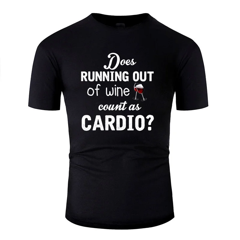 

Fashion Funny Weight Loss - Does Running Out Of Wine Humor Tshirt Men Cotton Women Tee Shirt 2020 Male