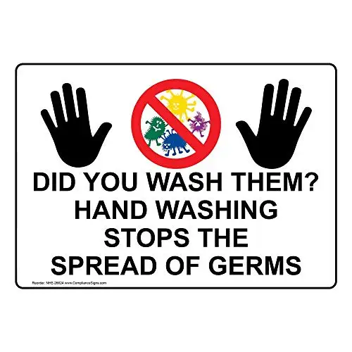 

Did You Wash Them Hand Washing Stops The Spread of Germs Sign, 10x7 in. Plastic for Handwashing by ComplianceSigns