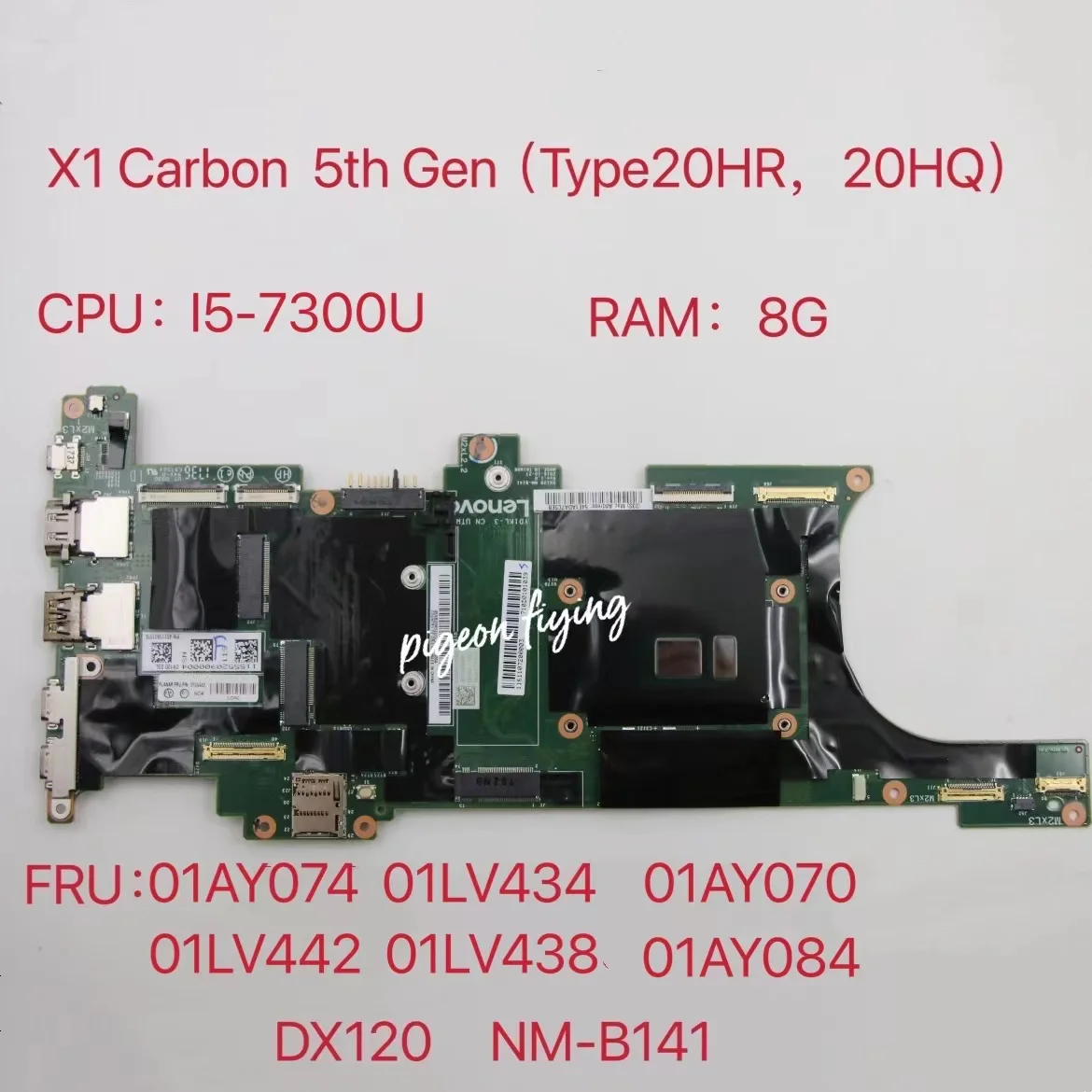 

NM-B141 для Thinkpad X1 Carbon 5-го поколения материнская плата для ноутбука CPU:I5-7300U 8G FRU 01AY074 01LV434 01AY070 01LV442 01LV438 01AY084